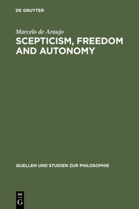 Scepticism, Freedom and Autonomy