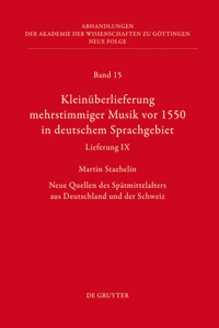 Kleinüberlieferung mehrstimmiger Musik vor 1550 in deutschem Sprachgebiet, Lieferung IX