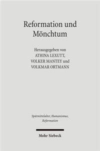 Reformation und Mönchtum