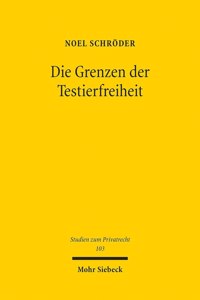 Die Grenzen Der Testierfreiheit