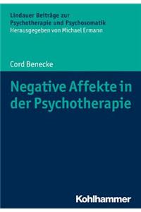 Negative Affekte in Der Psychotherapie