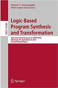 Logic-Based Program Synthesis and Transformation