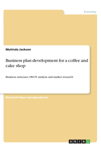 Business plan development for a coffee and cake shop