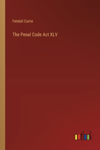 Penal Code Act XLV