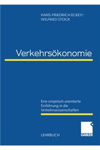 Verkehrsokonomie: Eine Empirisch Orientierte Einfuhrung in Die Verkehrswissenschaften