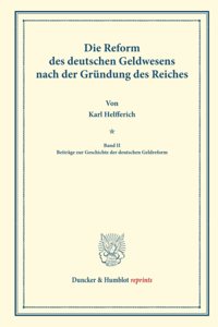 Die Reform Des Deutschen Geldwesens Nach Der Grundung Des Reiches