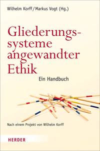 Gliederungssysteme Angewandter Ethik