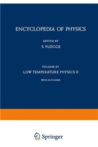 Low Temperature Physics II / Kaltephysik II