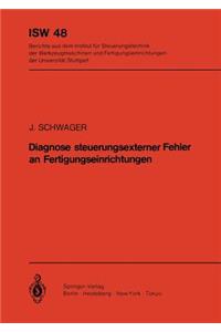 Diagnose Steuerungsexterner Fehler an Fertigungseinrichtungen