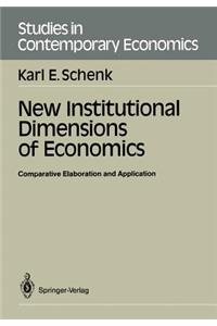 New Institutional Dimensions of Economics