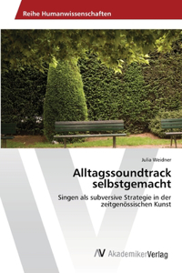 Alltagssoundtrack selbstgemacht