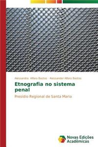 Etnografia no sistema penal