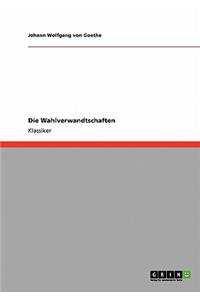 Die Wahlverwandtschaften