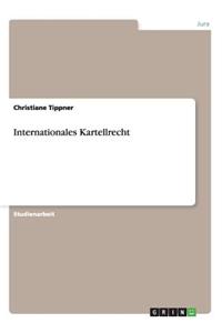 Internationales Kartellrecht