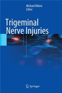 Trigeminal Nerve Injuries