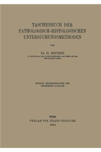 Taschenbuch der Pathologisch-Histologischen Untersuchungsmethoden