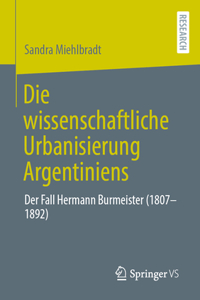 Die wissenschaftliche Urbanisierung Argentiniens
