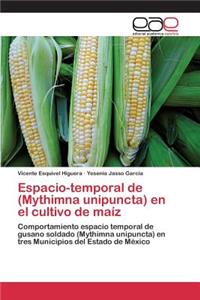 Espacio-temporal de (Mythimna unipuncta) en el cultivo de maíz