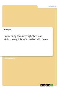 Entstehung von vertraglichen und nichtvertraglichen Schuldverhältnissen