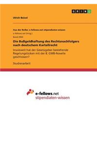 Bußgeldhaftung des Rechtsnachfolgers nach deutschem Kartellrecht