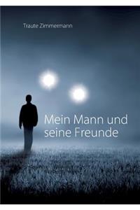 Mein Mann und seine Freunde
