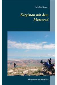 Kirgistan mit dem Motorrad