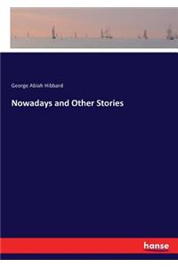 Nowadays and Other Stories