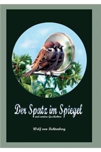 Der Spatz im Spiegel