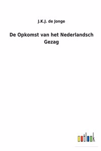 De Opkomst van het Nederlandsch Gezag