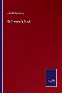 On Sherman's Track