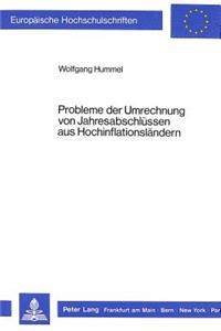 Probleme der Umrechnung von Jahresabschluessen aus Hochinflationslaendern