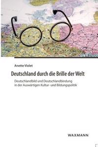 Deutschland durch die Brille der Welt