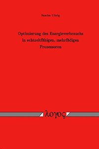 Optimierung Des Energieverbrauchs in Echtzeitfahigen, Mehrfadigen Prozessoren