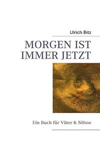 Morgen Ist Immer Jetzt