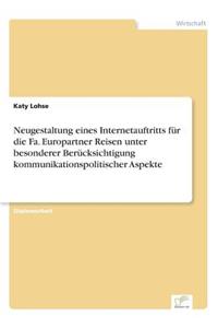Neugestaltung eines Internetauftritts für die Fa. Europartner Reisen unter besonderer Berücksichtigung kommunikationspolitischer Aspekte