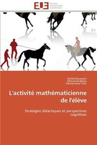 L'Activité Mathématicienne de l'Élève