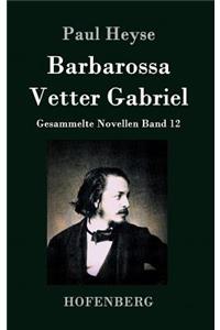 Barbarossa / Vetter Gabriel