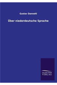 Über niederdeutsche Sprache