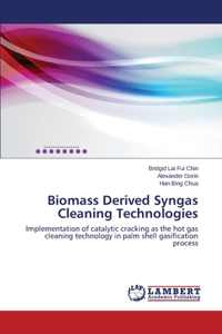 Biomass Derived Syngas Cleaning Technologies