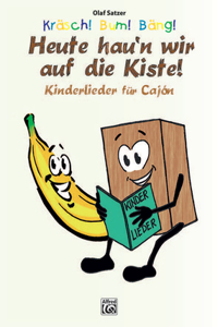 Kräsch! Bum! Bäng! Heute Hau'n Wir Auf Die Kiste