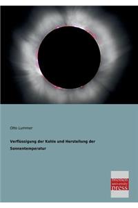 Verflussigung Der Kohle Und Herstellung Der Sonnentemperatur