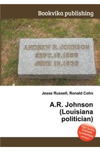 A.R. Johnson (Louisiana Politician)