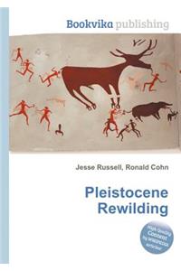 Pleistocene Rewilding