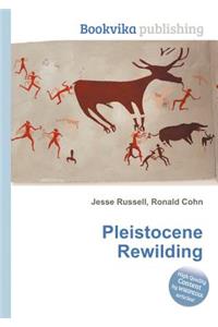 Pleistocene Rewilding