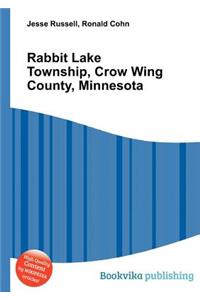 Rabbit Lake Township, Crow Wing County, Minnesota
