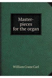 Master-Pieces for the Organ