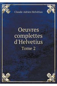 Oeuvres Complettes d'Helvetius Tome 2