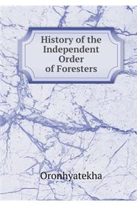 History of the Independent Order of Foresters