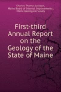 First-third Annual Report on the Geology of the State of Maine