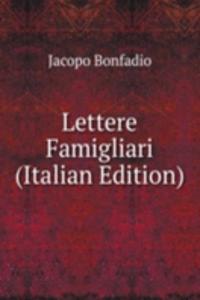 Lettere Famigliari (Italian Edition)